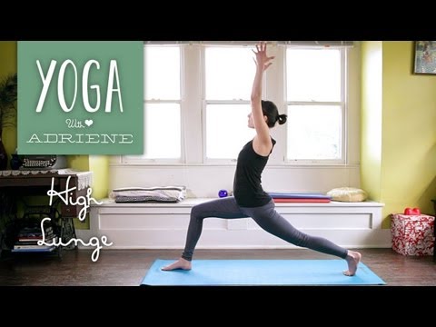 High Lunge Yoga Pose – Yoga With Adriene
