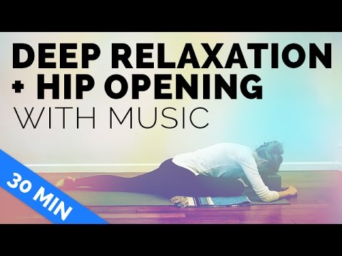 Hip Opening Yin Yoga And Deep Relaxtion with Music (30 mins) – Yin Yoga Hip Opener
