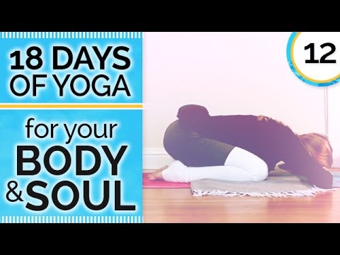 Day 12 REST – Yin Yoga for Hips & Low Back – 18 Days of Yoga for Your Body & Soul
