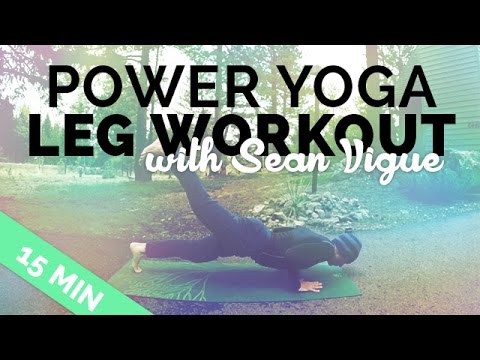 Power Yoga Leg Workout & Calf Workout (15 min) ft Sean Vigue – Yoga for Legs Workout