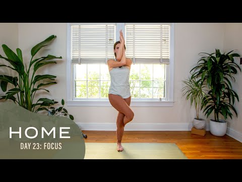 Home – Day 23 – Focus | 30 Days of Yoga With Adriene
