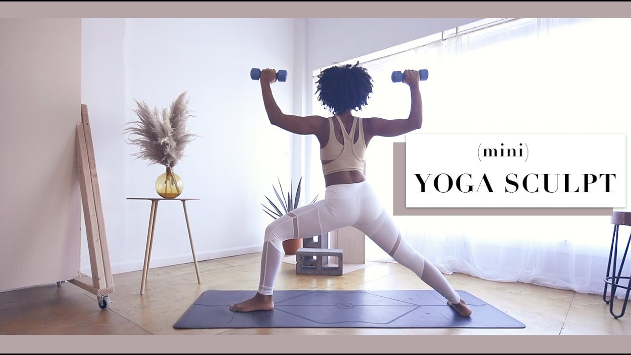Mini Yoga Sculpt (w/ weights) | Perfect as a warm up too!